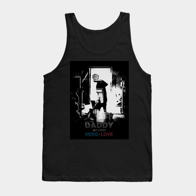 Daddy My first hero love Tank Top by polandrich